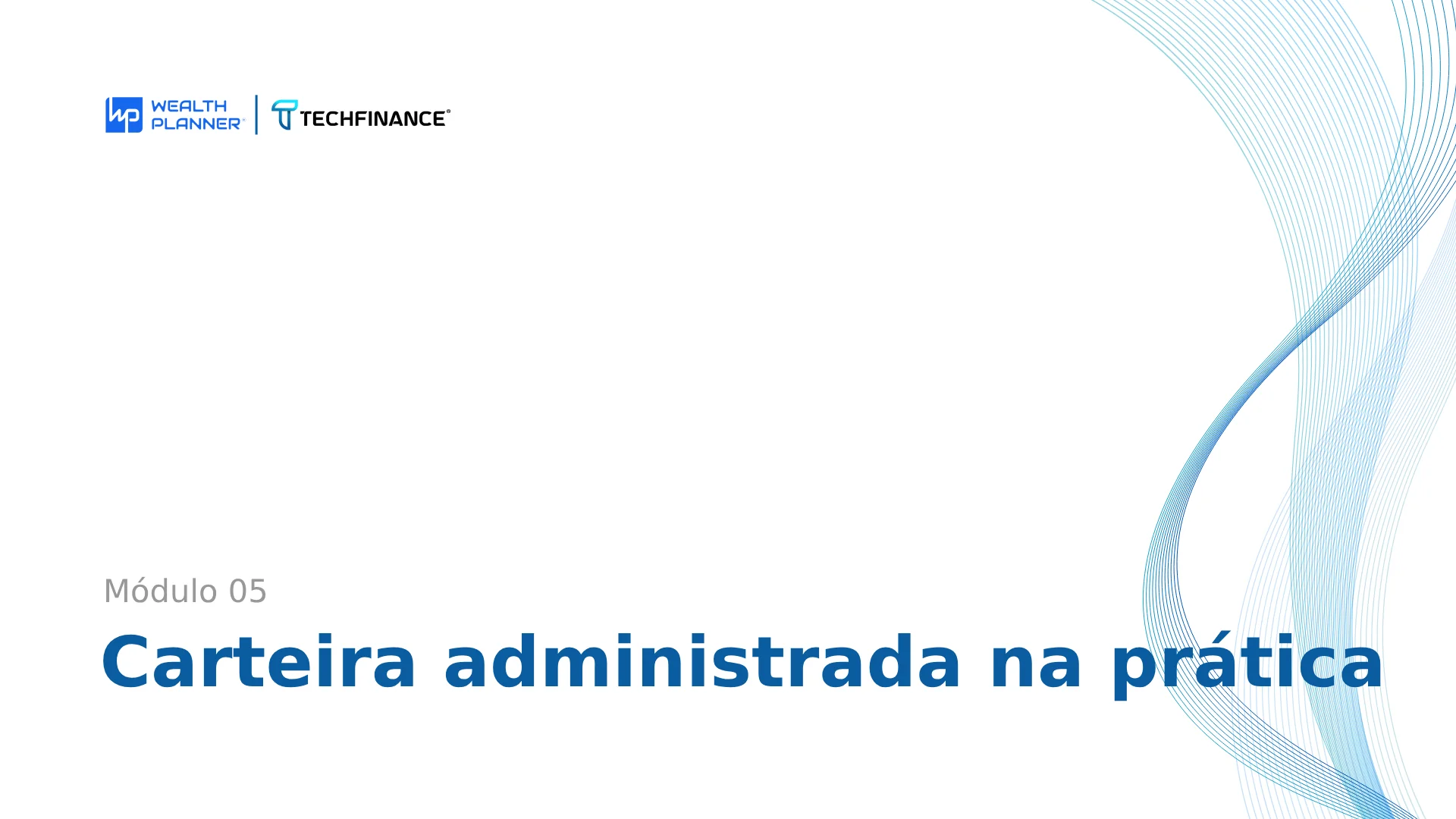 Aula 06 -  Carteira administrada na prática