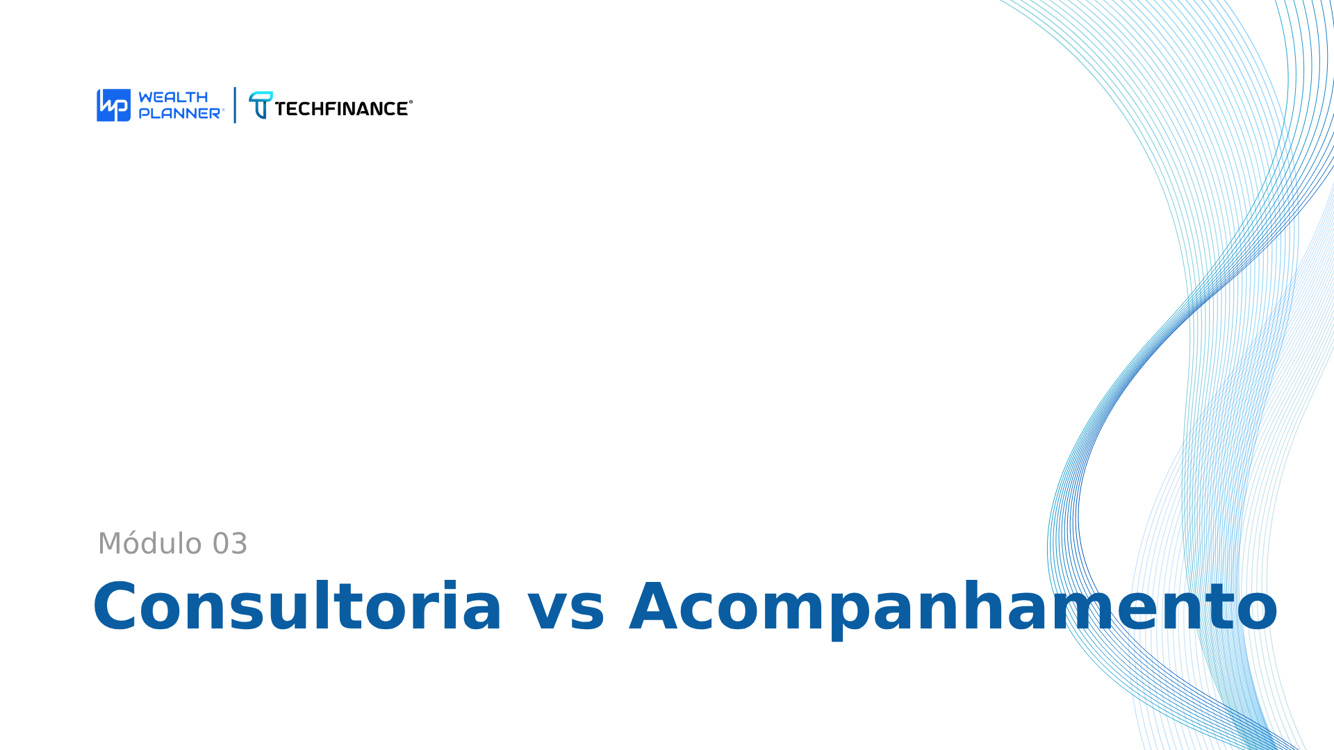 Aula 12 - Consultoria vs Acompanhamento