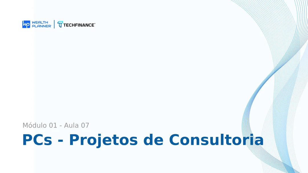 Aula 07 - PCs - Projeto de Consultoria