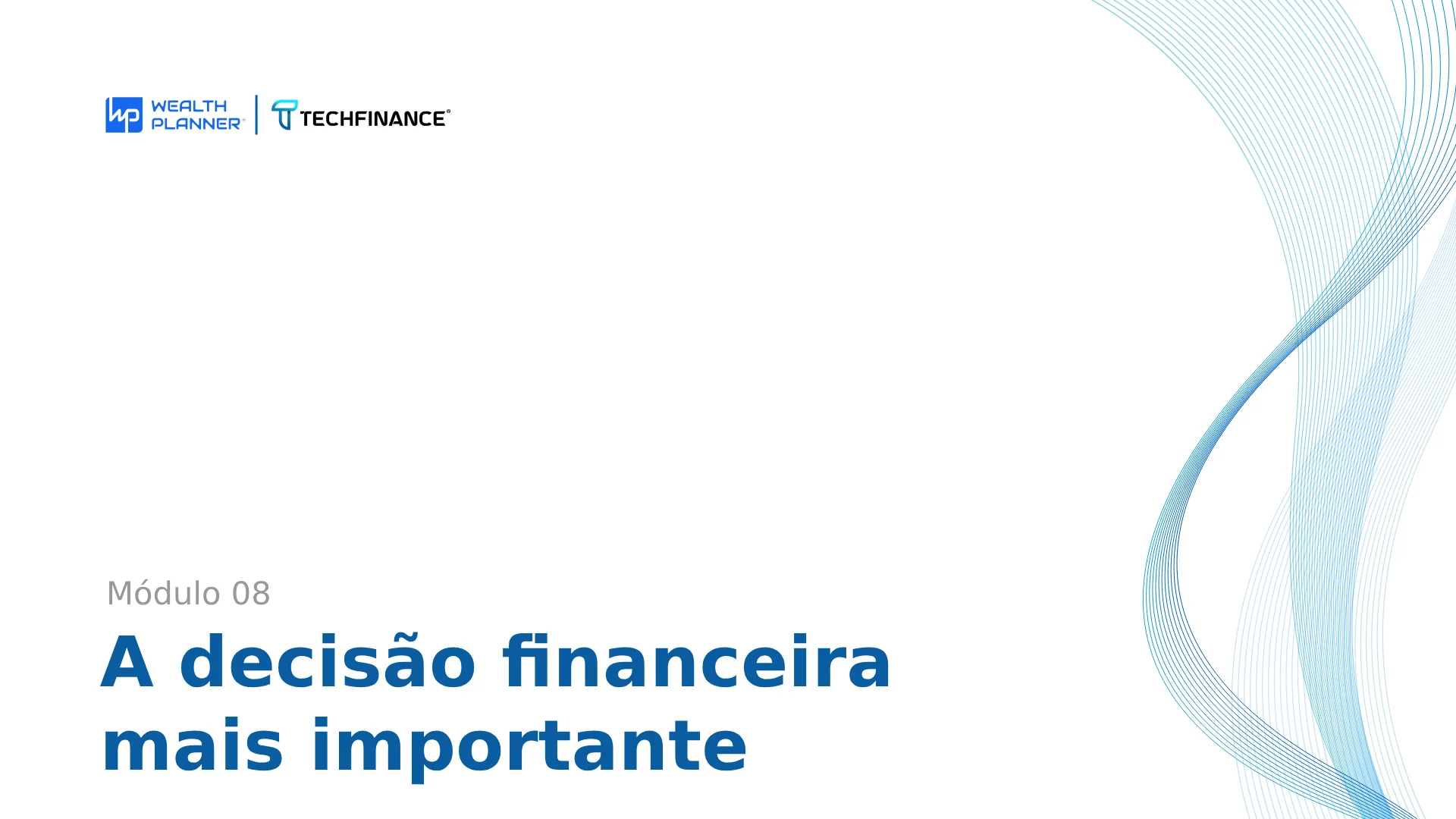 Aula 01: A decisão financeira mais importante