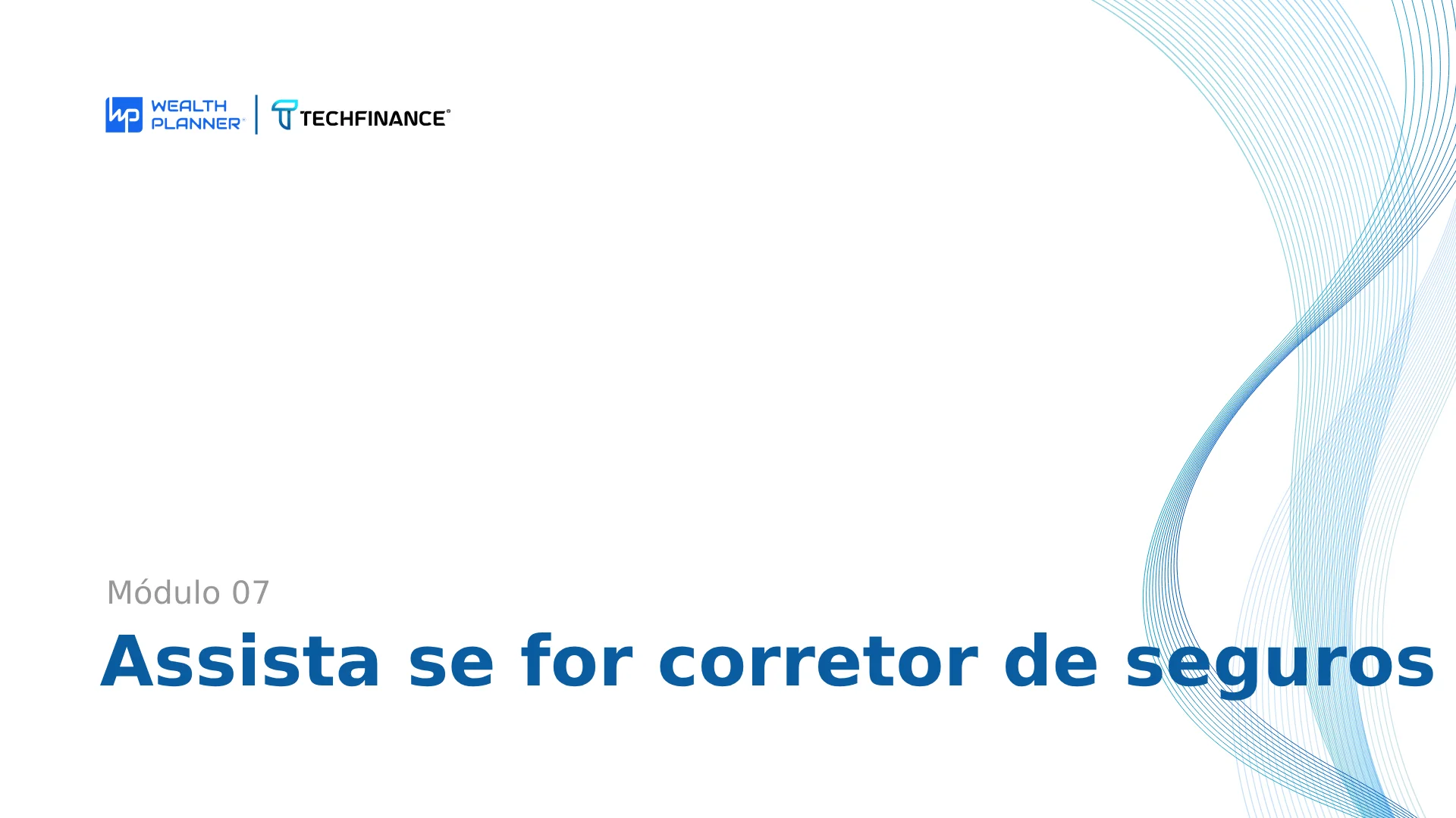 Aula 16 - Assista se for corretor de seguros