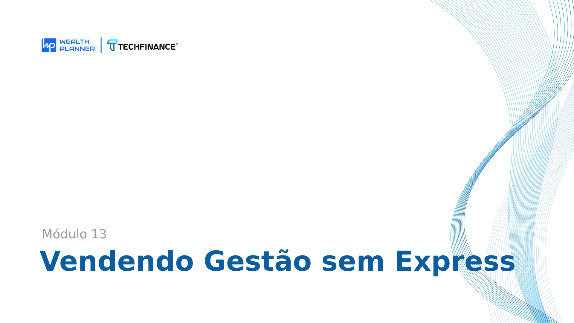 Aula 04: Vendendo Gestão sem Express