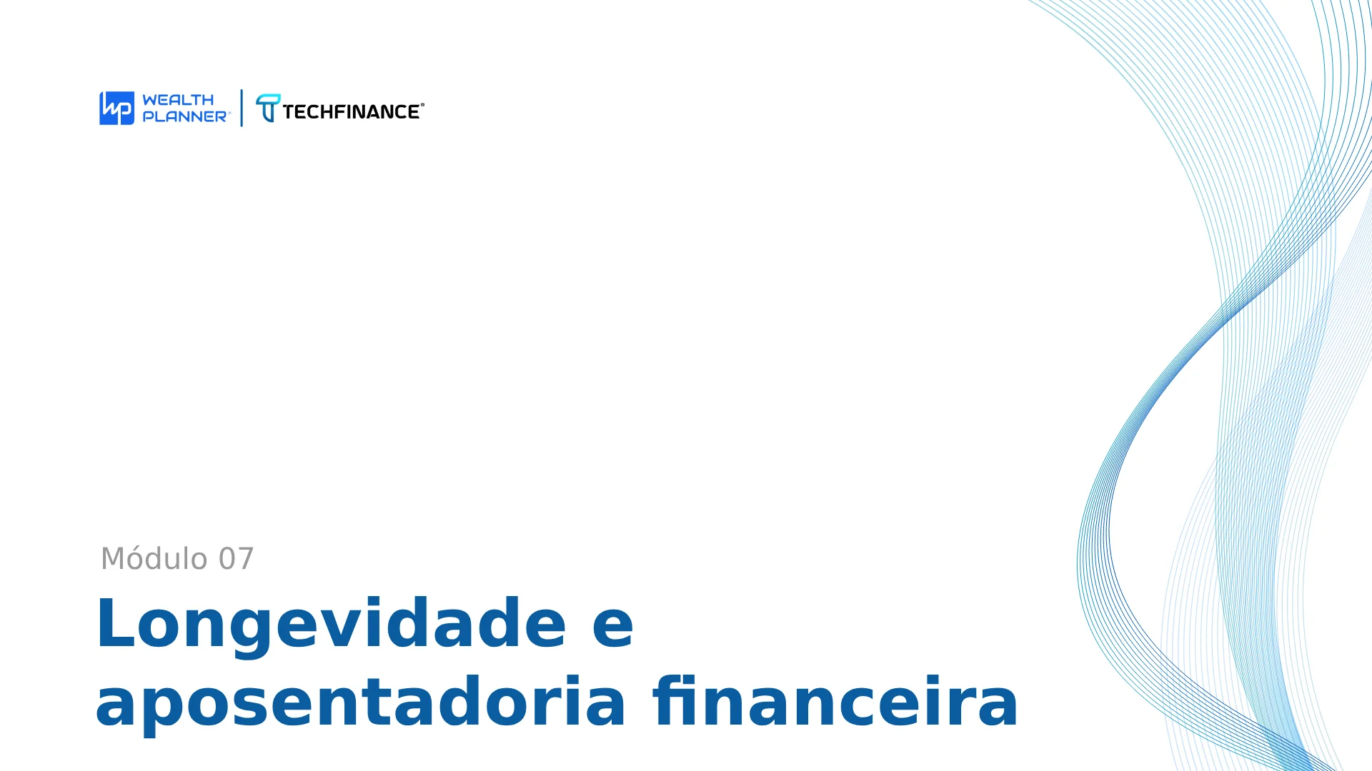 Aula 02 - Previdência Privada: longevidade e aposentadoria financeira