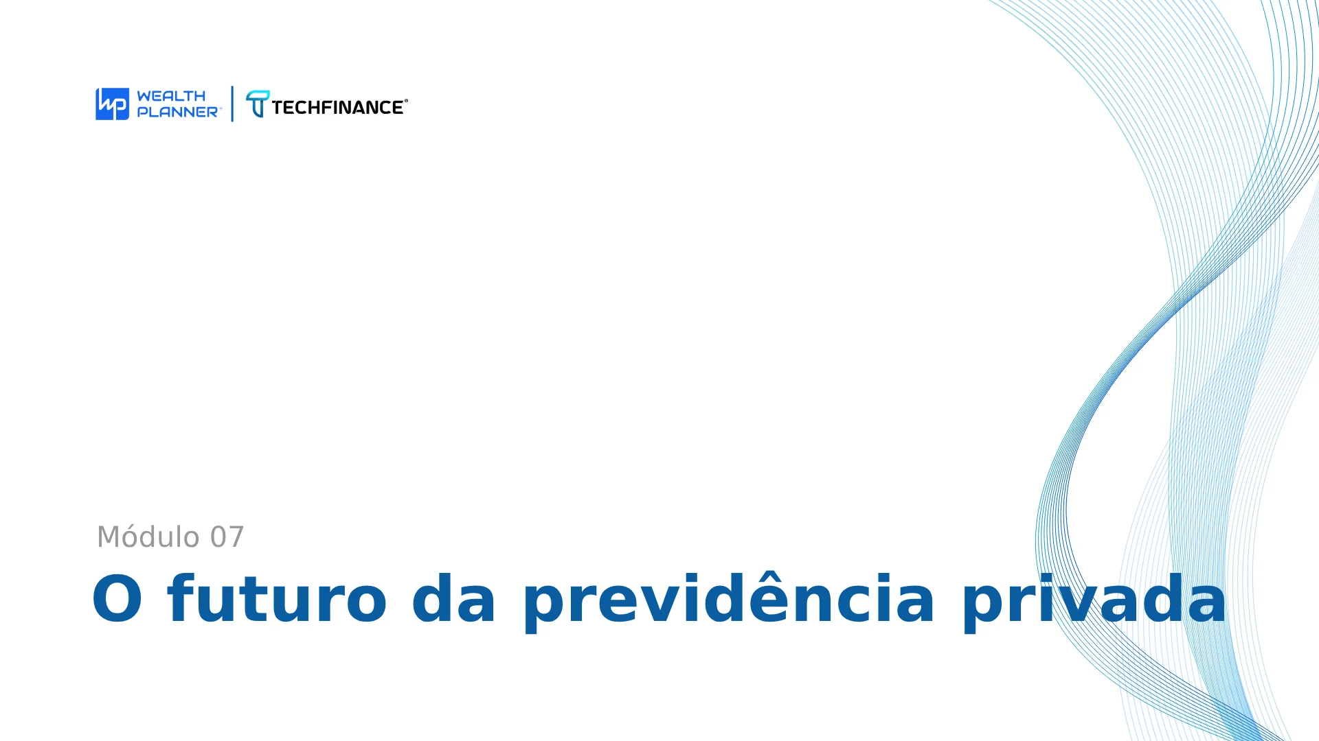 Aula 09 - O futuro da previdência privada: Quem se beneficia com isso
