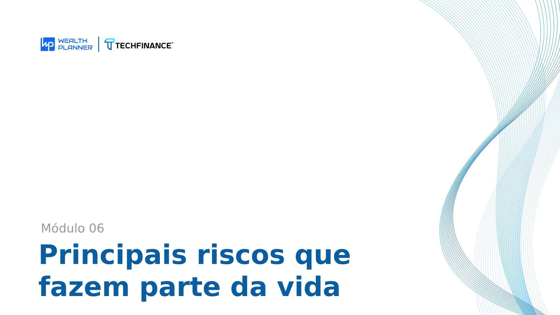 Aula 03 - Principais riscos que fazem parte da vida