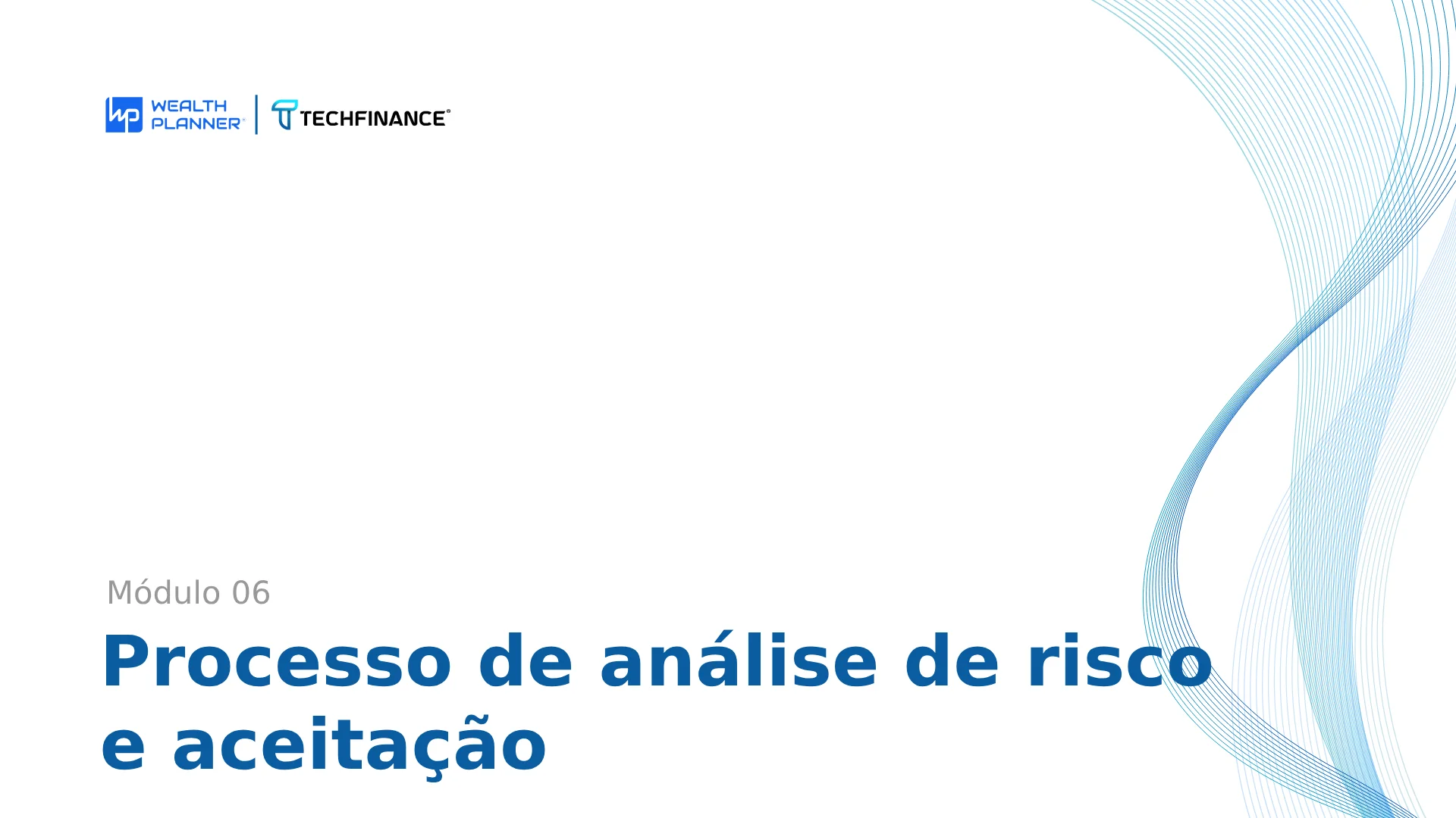 Aula 11 - O mínimo que você precisa entender de termos técnicos: Processo de análise de risco e aceitação