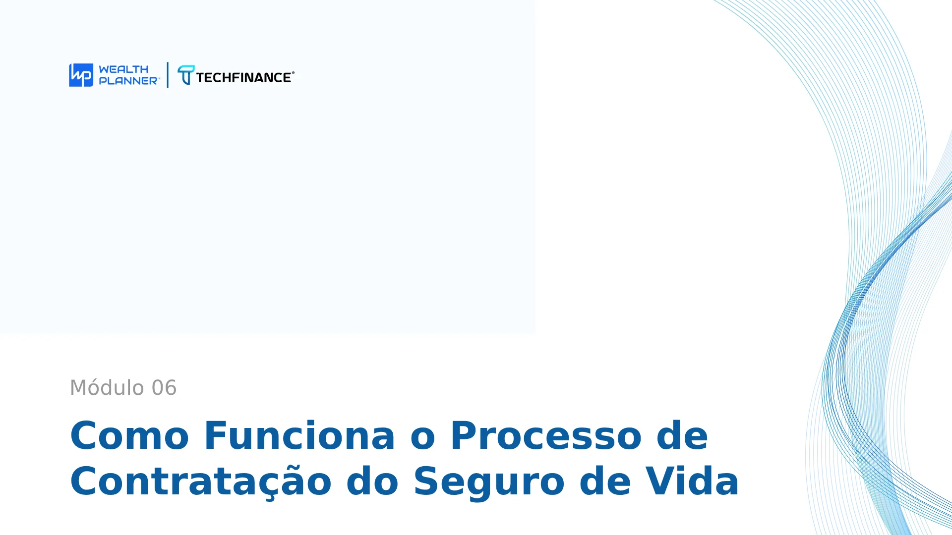 Aula 15 - Como Funciona o Processo de Contratação do Seguro de Vida